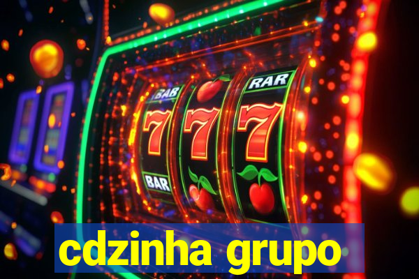 cdzinha grupo