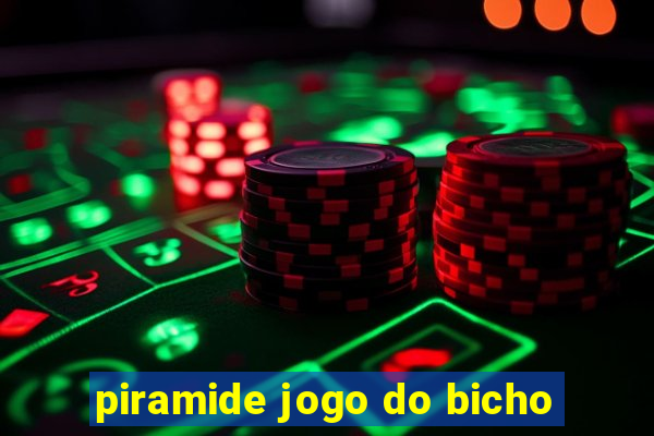 piramide jogo do bicho