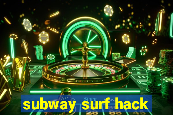 subway surf hack