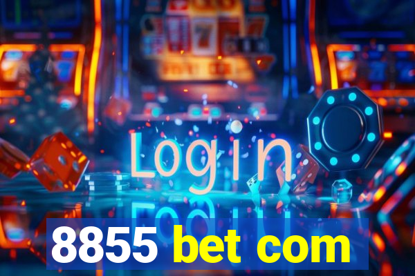 8855 bet com