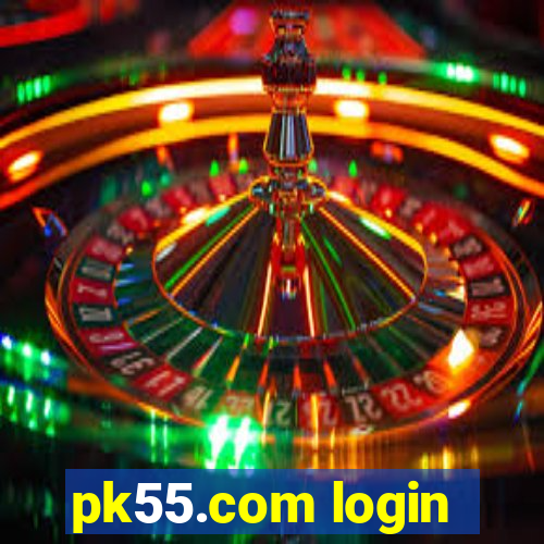 pk55.com login