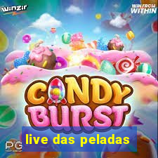 live das peladas