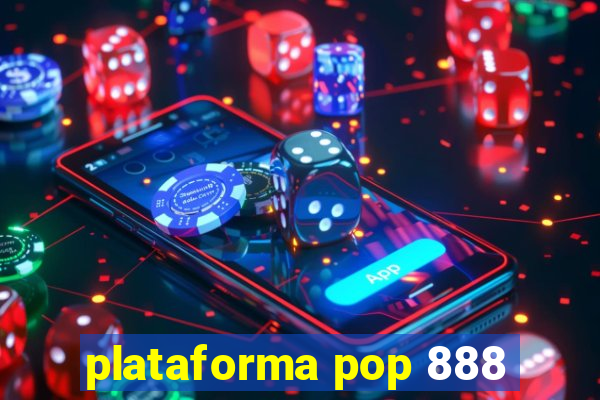 plataforma pop 888