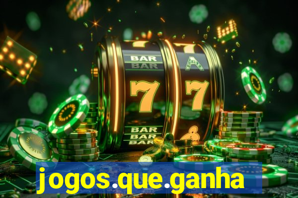 jogos.que.ganham.dinheiro