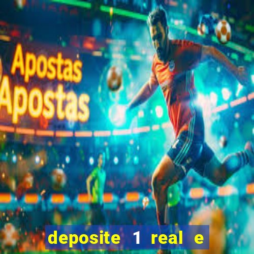 deposite 1 real e ganhe 10 vai de bet