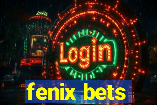 fenix bets