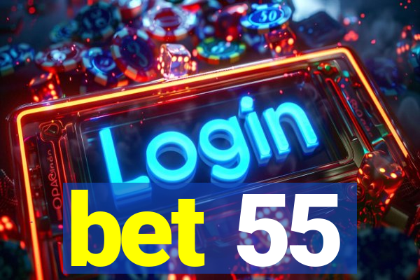 bet 55