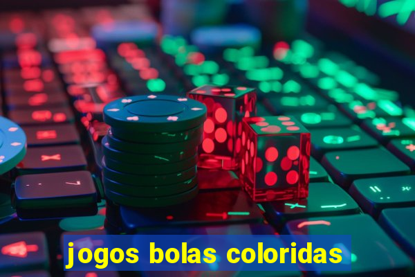 jogos bolas coloridas