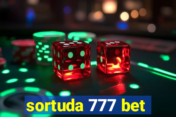 sortuda 777 bet