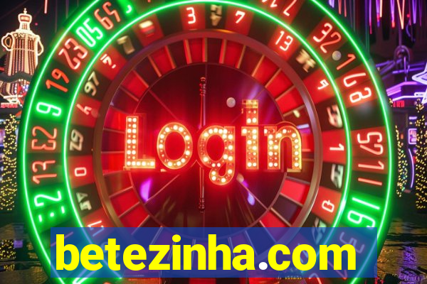 betezinha.com