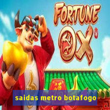 saidas metro botafogo