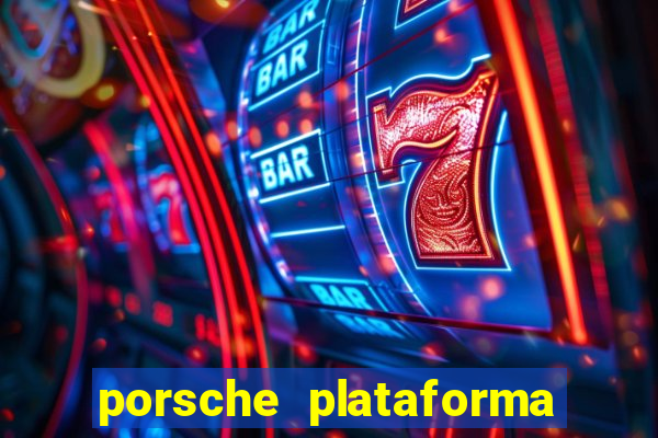 porsche plataforma de jogos