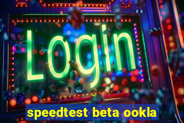 speedtest beta ookla