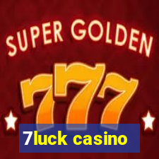 7luck casino