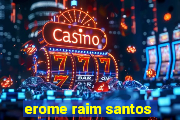 erome raim santos