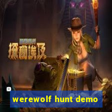 werewolf hunt demo