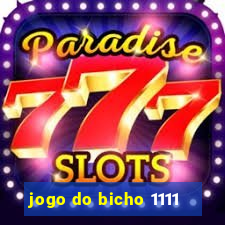 jogo do bicho 1111