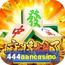 444aancasino