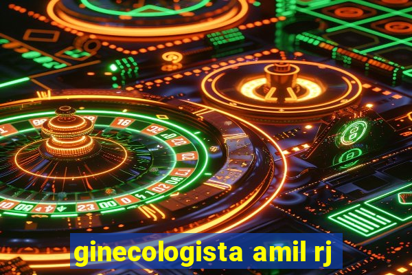 ginecologista amil rj