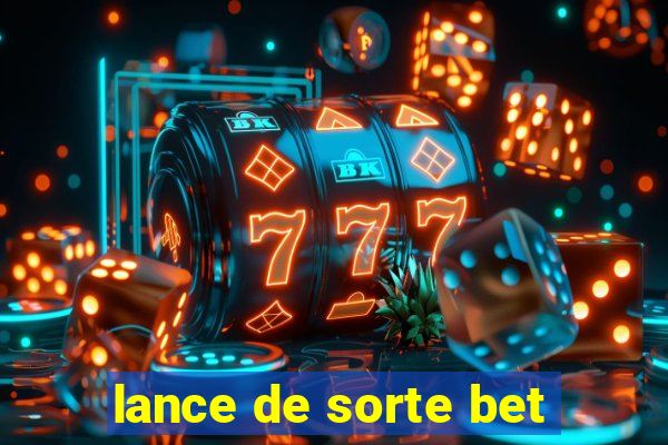 lance de sorte bet