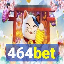 464bet