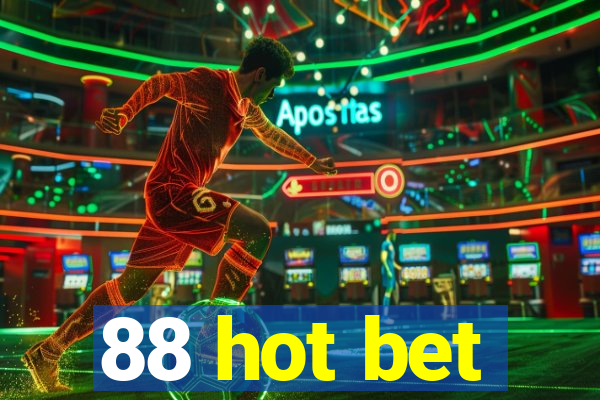 88 hot bet