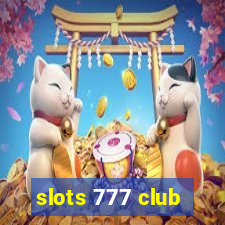 slots 777 club