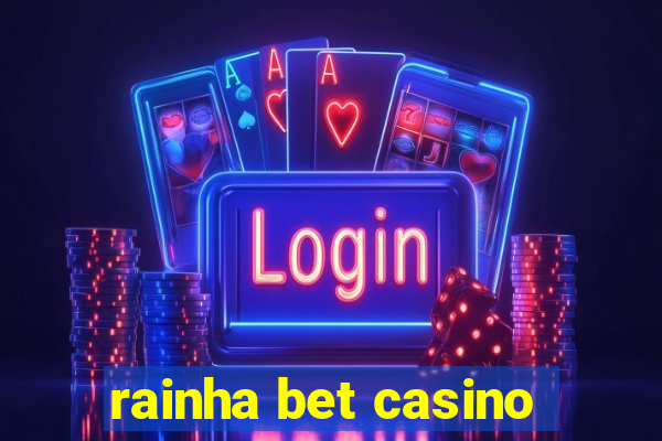 rainha bet casino