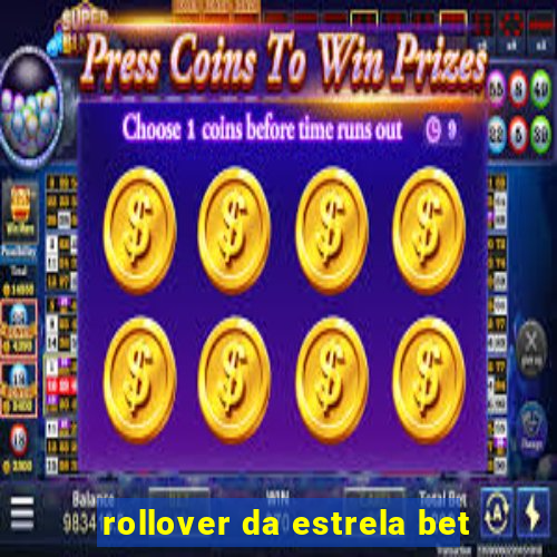 rollover da estrela bet