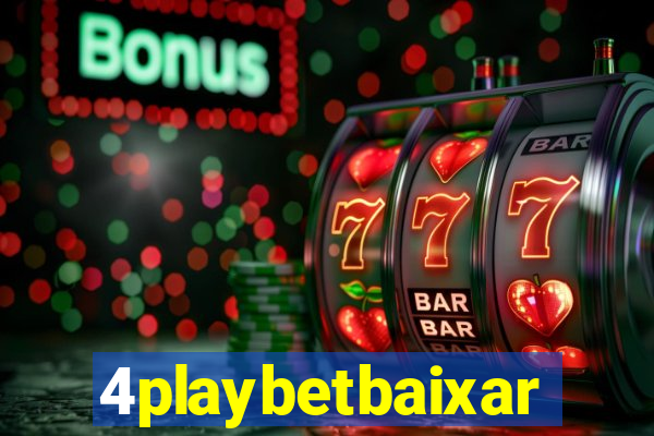 4playbetbaixar