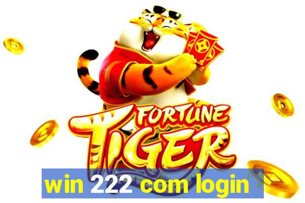 win 222 com login