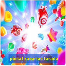 portal zacarias tarada