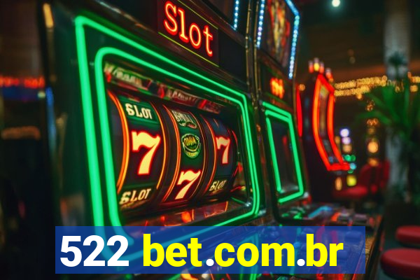 522 bet.com.br