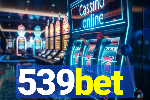 539bet