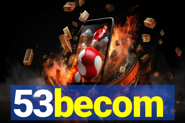 53becom