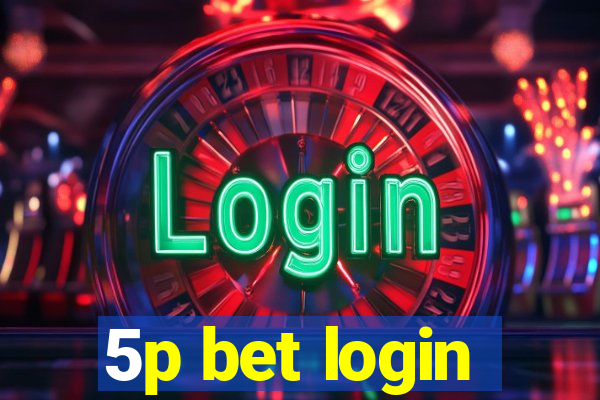 5p bet login