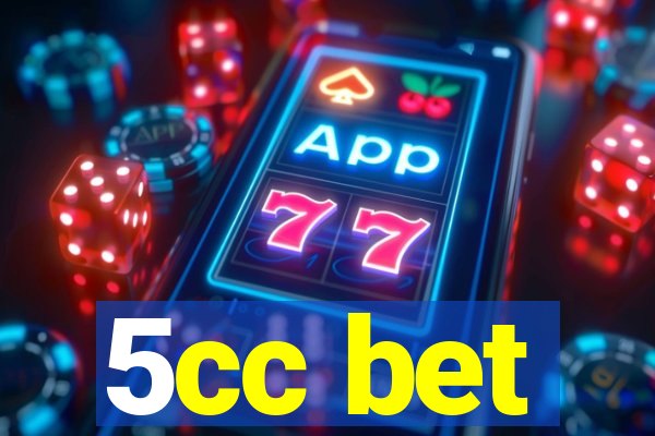 5cc bet