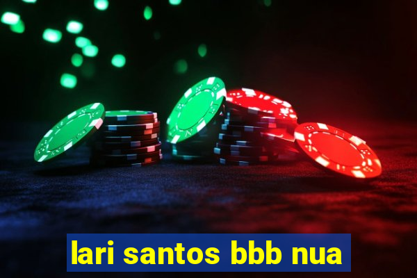 lari santos bbb nua