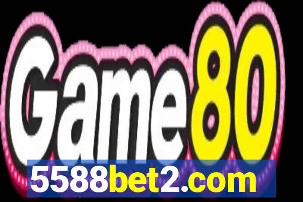 5588bet2.com