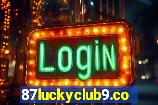 87luckyclub9.com