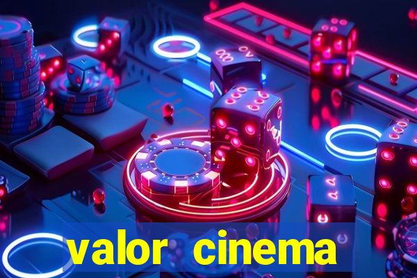 valor cinema shopping paralela