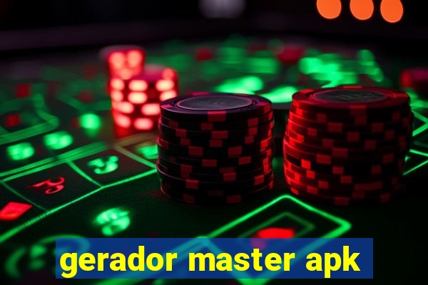 gerador master apk