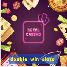 double win slots casino game