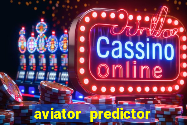 aviator predictor v4.0 activation code free