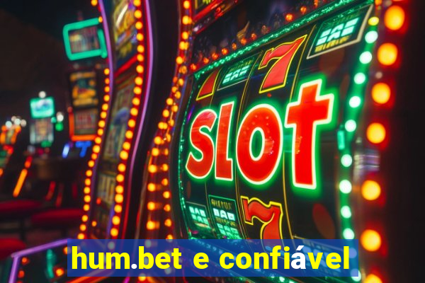 hum.bet e confiável