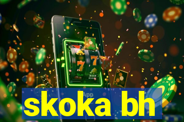 skoka bh