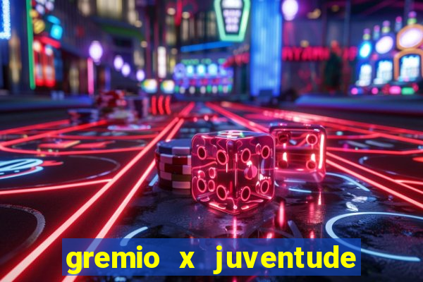 gremio x juventude futebol play hd