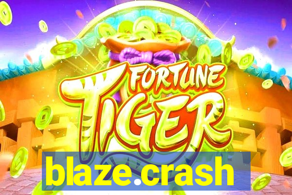 blaze.crash