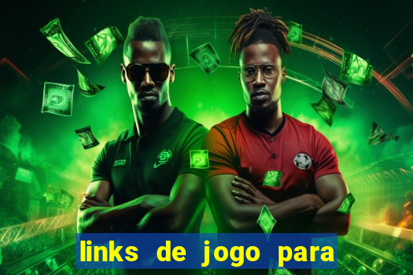 links de jogo para ganhar dinheiro