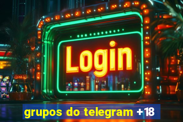 grupos do telegram +18